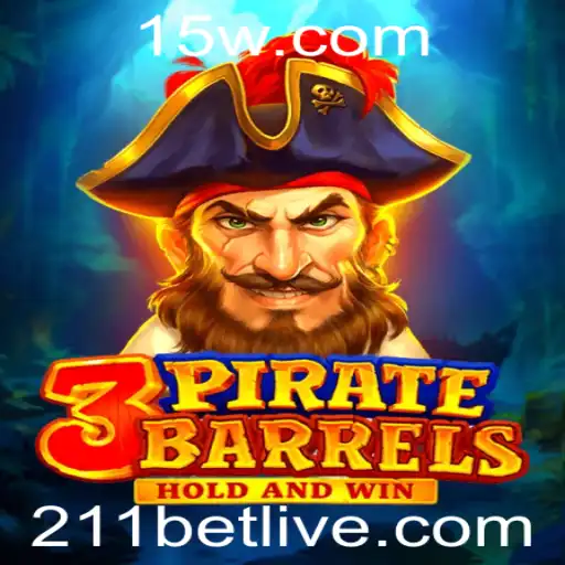 Descubra a Aventura e as Regras do Jogo 3PirateBarrels com 211bet