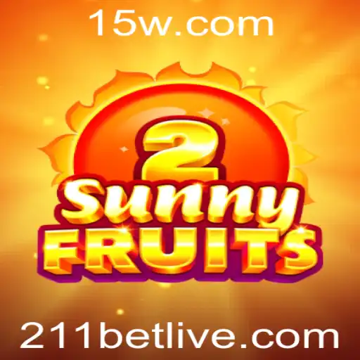 Descubra o Fascinante Mundo de SunnyFruits2 com 211bet