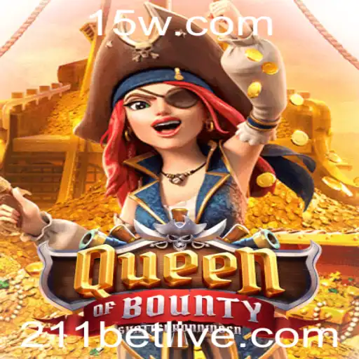 Descubra o Fascinante Mundo de QueenofBounty no 211bet